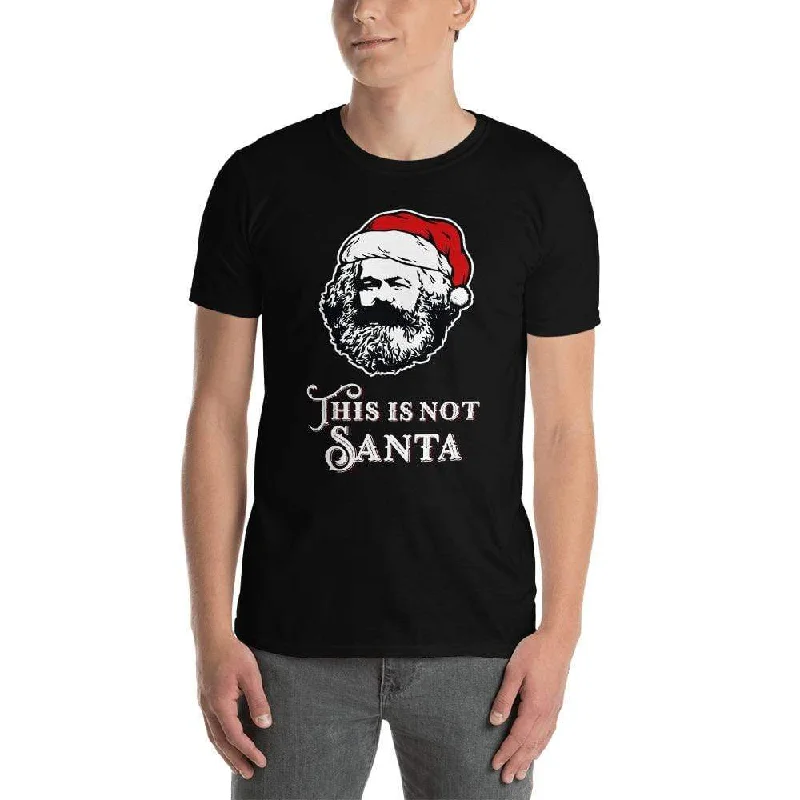 Marx - This Is Not Santa - Premium T-Shirt